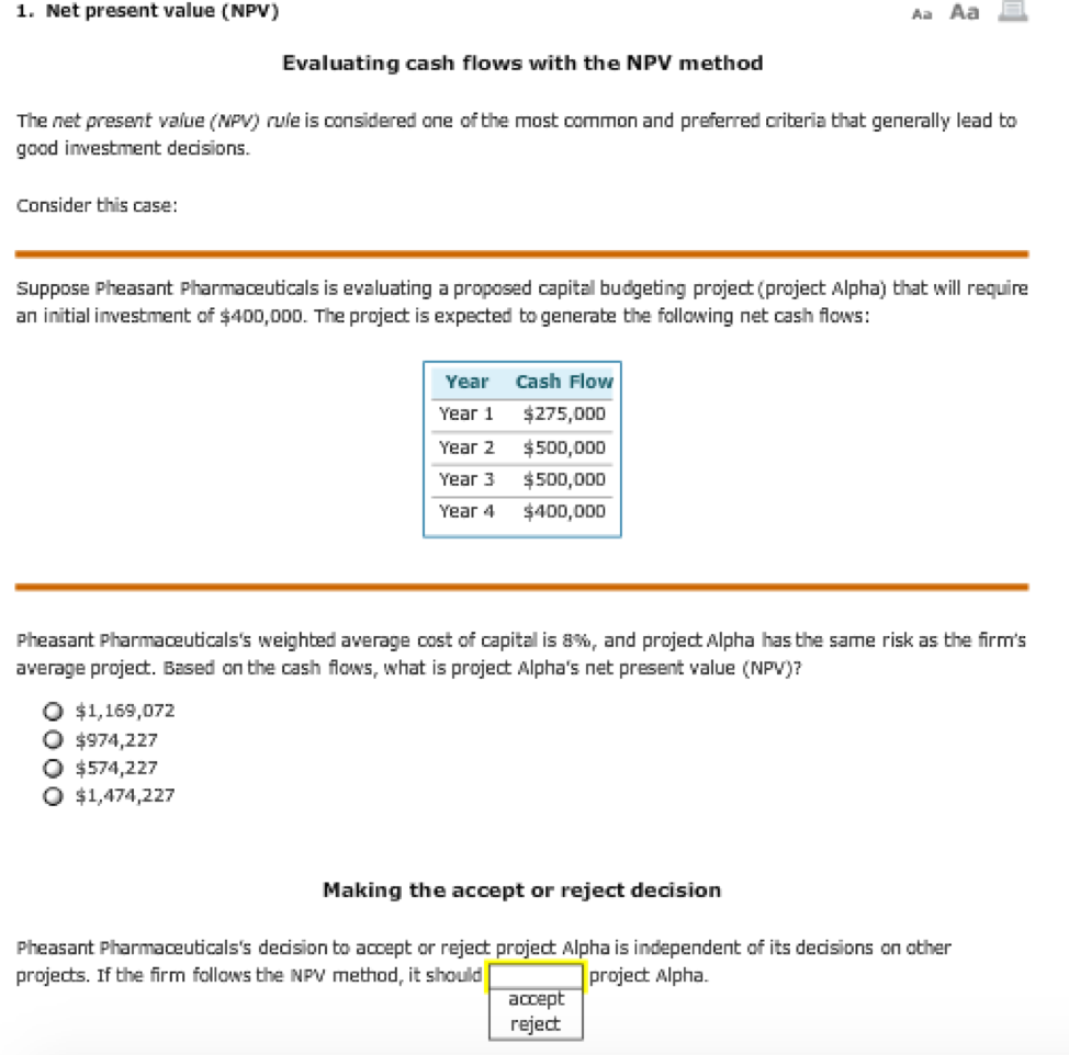  1. Net present value (NPv) Evaluating cash flows with the NPV