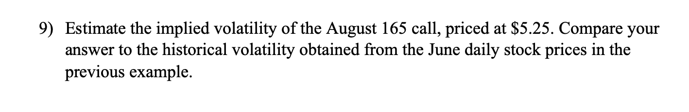 is July 6th. The continuously compounded riskfree rates are 0.0503 (July 17
