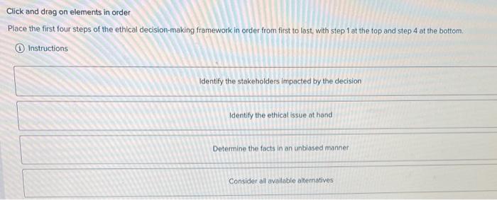  Click and drag on elements in order Place the first four