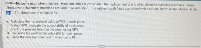  please show how to solve problem in Excel NPV - Mutually
