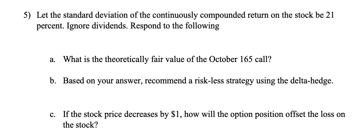 is July 6th. The continuously compounded riskfree rates are 0.0503 (July 17th),0.0535