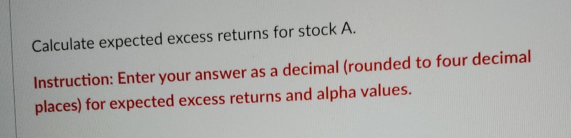 forecasts in the following table: Micro Forecasts Expected Return |(%) Asset Residual