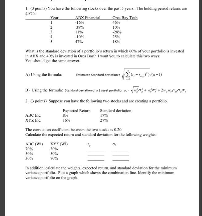 please show all work using formulas, thank you 11% 1. (3 points)