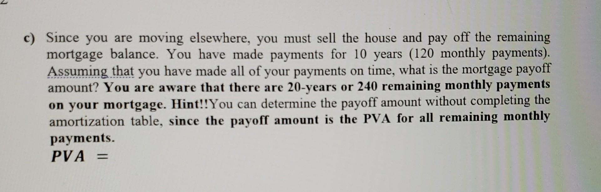 Your client wants to purchase a new home and taken out a