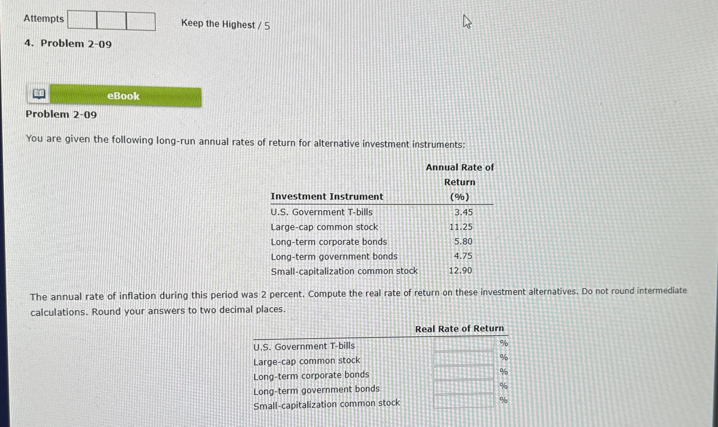  Attempts Keep the Highest /5 4. Problem 2-09 eBook Problem 2-09