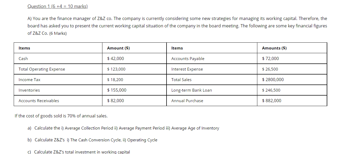  Question 1(6 +4 = 10 marks) A) You are the finance