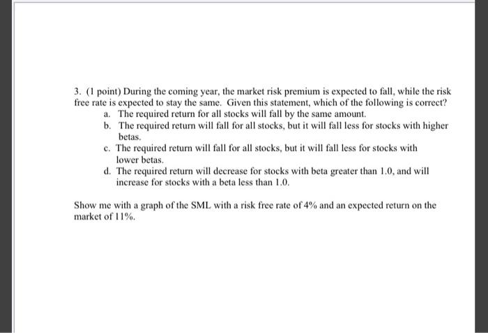 show all work using formulas please 3. (1 point) During the coming