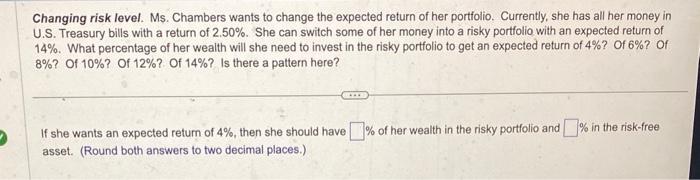  Changing risk level. Ms. Chambers wants to change the expected return