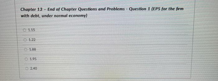 of Chapter Questions and Problems - Question 1 (EPS for the firm