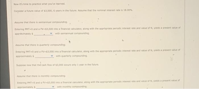  Now it's time to practice what you've learned. Consider a future