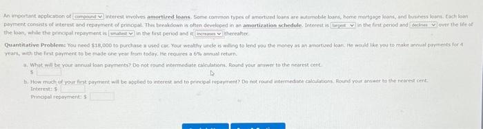  An important application of comand interest involves amortized loans. Some common