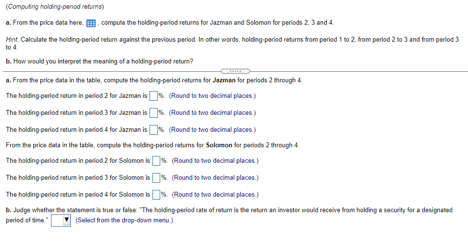 (Computing holding-period retums) a. From the price data here, compute the