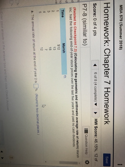  MBA 579 (Summer 2018) Homework: Chapter 7 Homework Save Score: 0