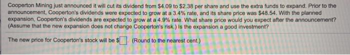  Cooperton Mining just announced it will cut its dividend from $4.09