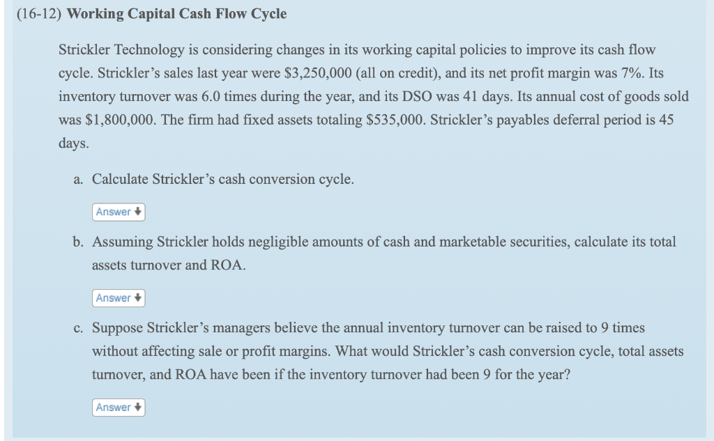 Include any excel formulas used to arrive at the answer. (16-12) Working