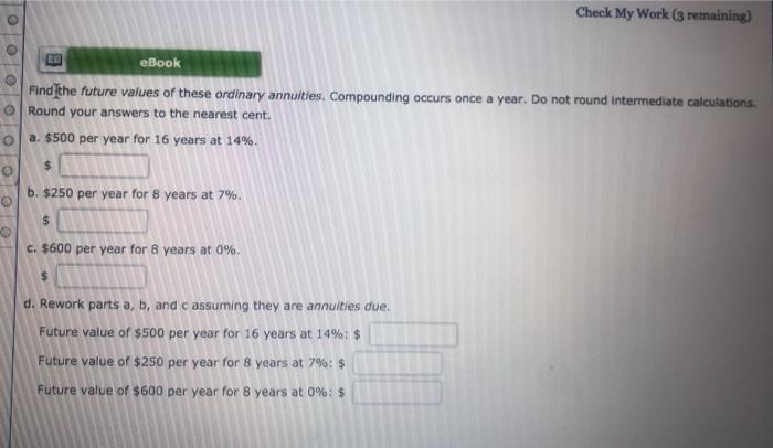  Check My Work (3 remaining) eBook Find the future values of