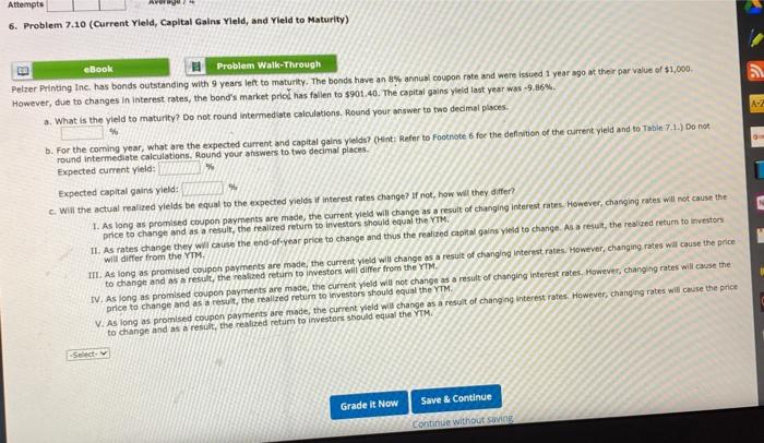  Attempts 6. Problem 7.10 (Current Yield, Capital Gains Yield, and Yield