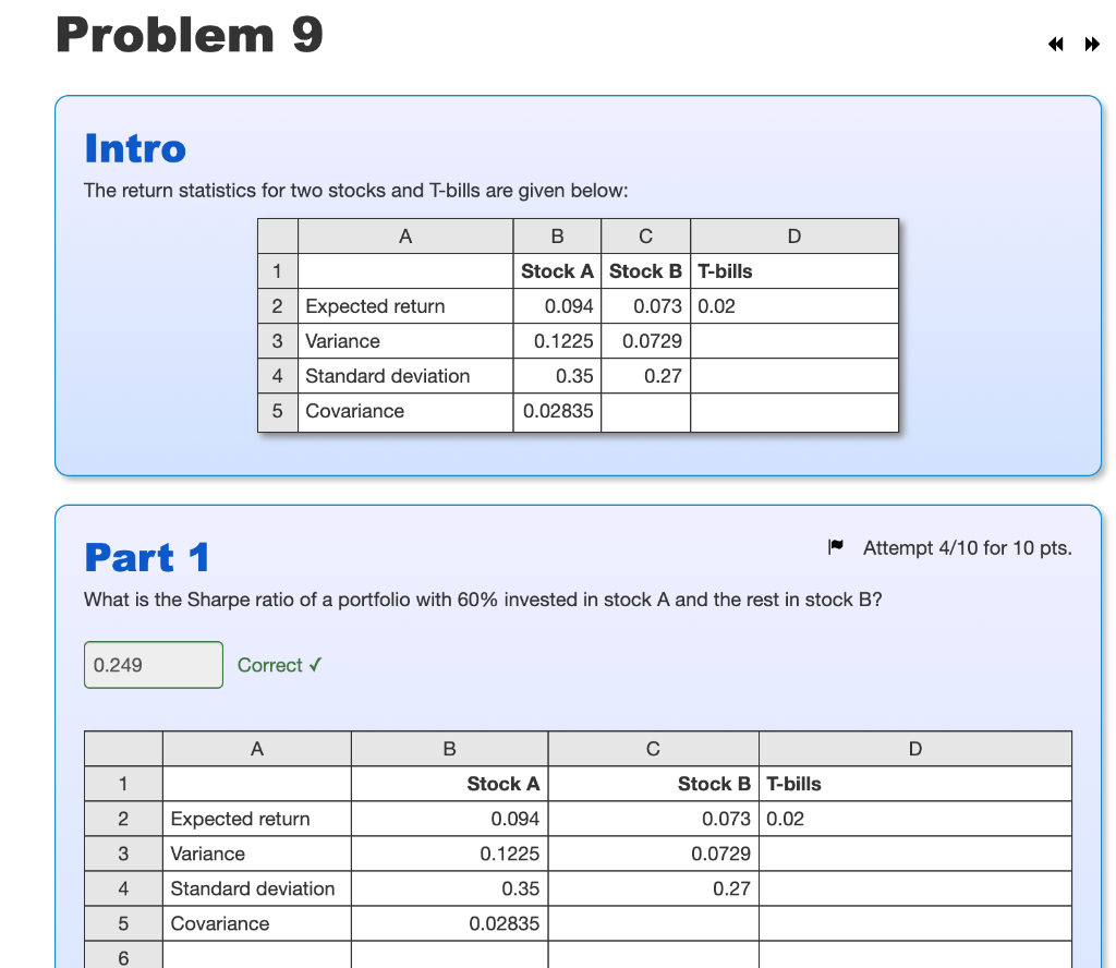  Problem 9 Intro The return statistics for two stocks and T-bills