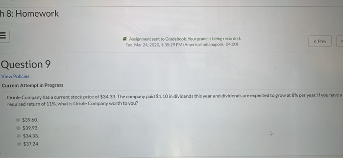  h 8: Homework Assignment sent to Gradebook. Your grade is being