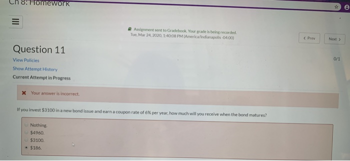 recorded. Tue, Mar 24, 2020, 1:35:29 PM (America/Indianapolis -04:00) Question 11 View