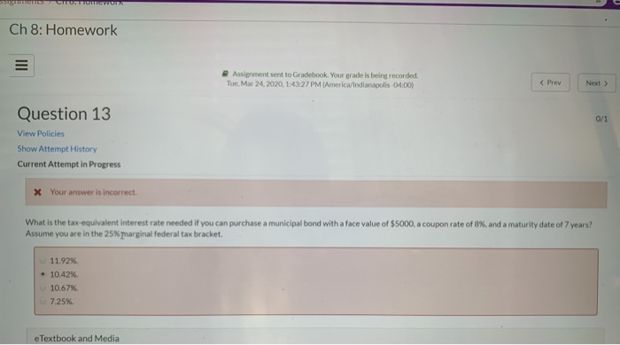 incorrect. If you invest $3100 in a new bond issue and earn