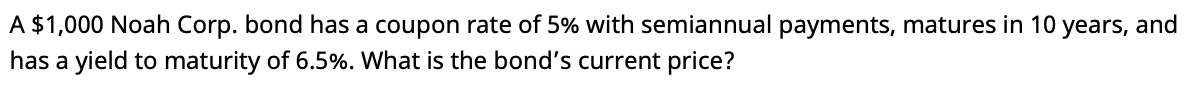 Show Excel functions A $1,000 Noah Corp. bond has a coupon rate