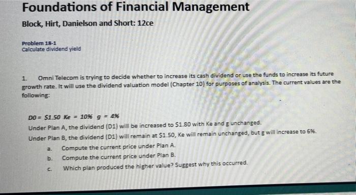  please answer asap 1. Omni Telecom is trying to decide whether