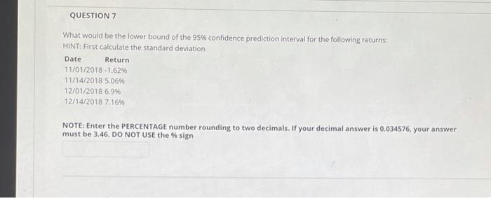 Please highlight the answer QUESTION 7 What would be the lower bound