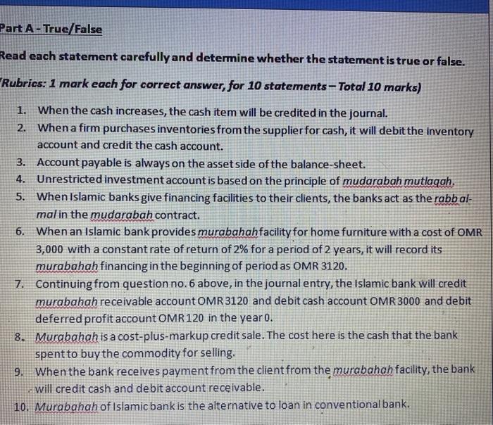  Part A - True/False Read each statement carefully and determine whether