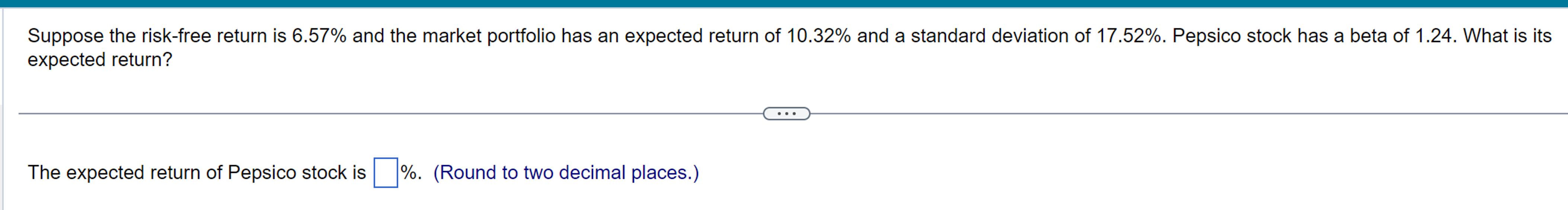  Suppose the risk-free return is 6.57% and the market portfolio has