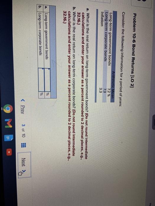  Problem 10-6 Bond Returns [LO 2] Consider the following information for