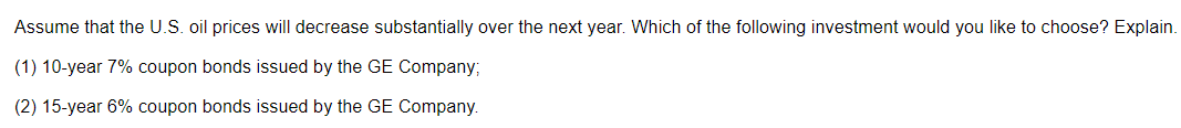 Assume that the U.S. oil prices will decrease substantially over the