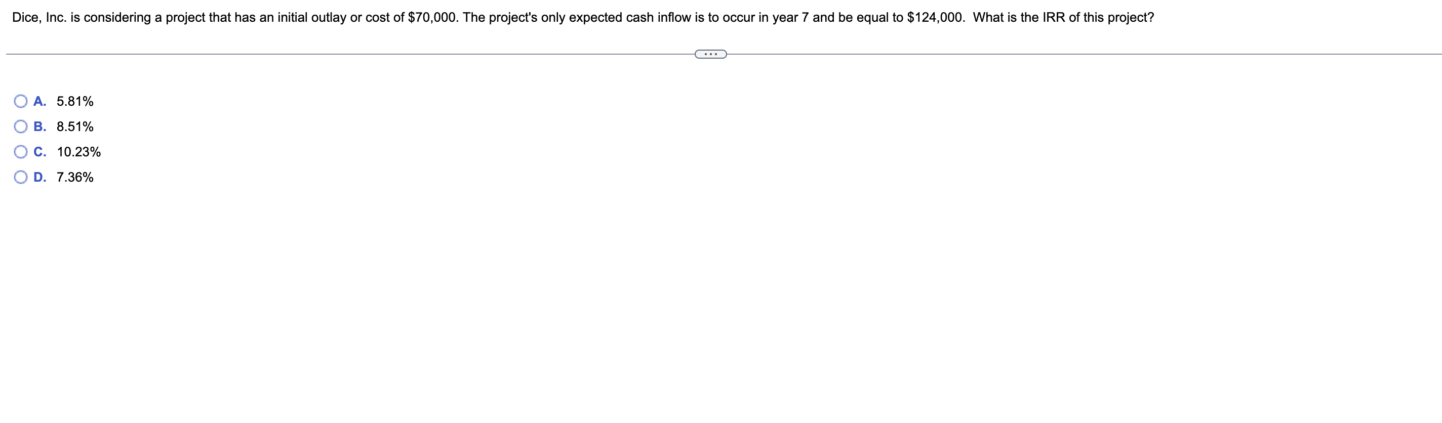 Answer asap please Dice, Inc. is considering a project that has an