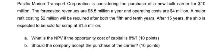 if you answer it with excel please show formula Pacific Marine Transport