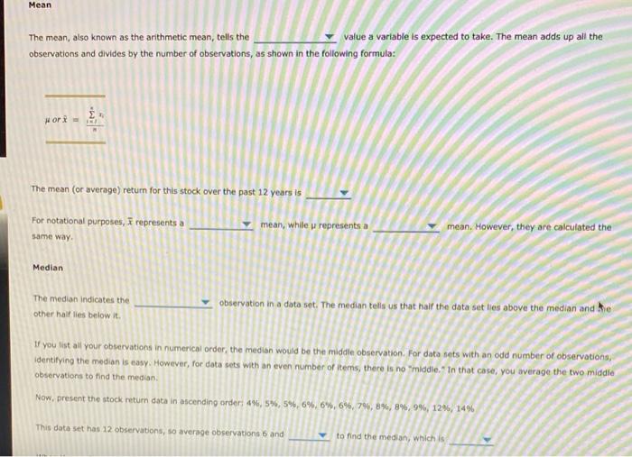defined as the average behavior of the variable. You can use these