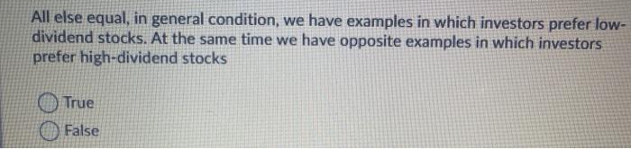  All else equal, in general condition, we have examples in which