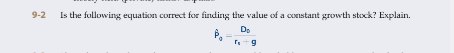  9-2 Is the following equation correct for finding the value of