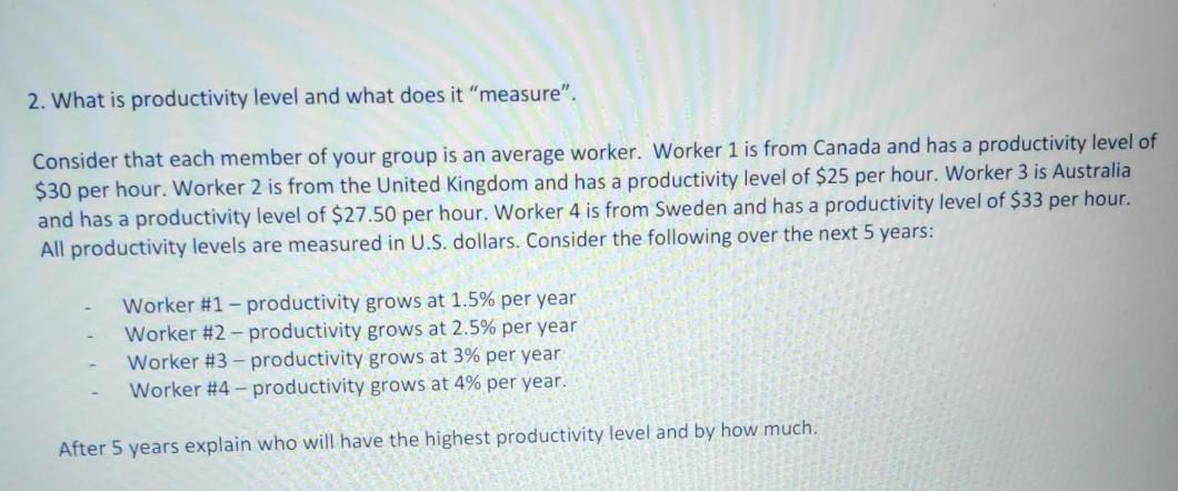  2. What is productivity level and what does it "measure". Consider