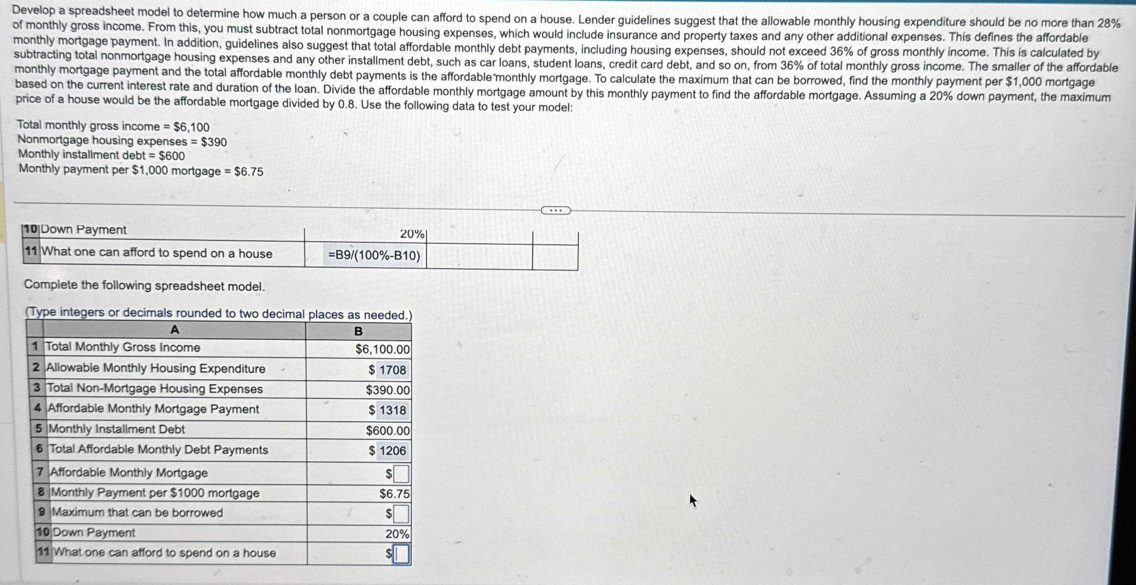  Develop a spreadsheet model to determine how much a person or