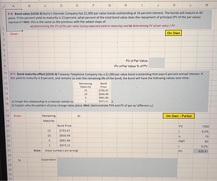 complete the problem using excel formula P-4: Bond value (LO10-3) Barry's Steroids