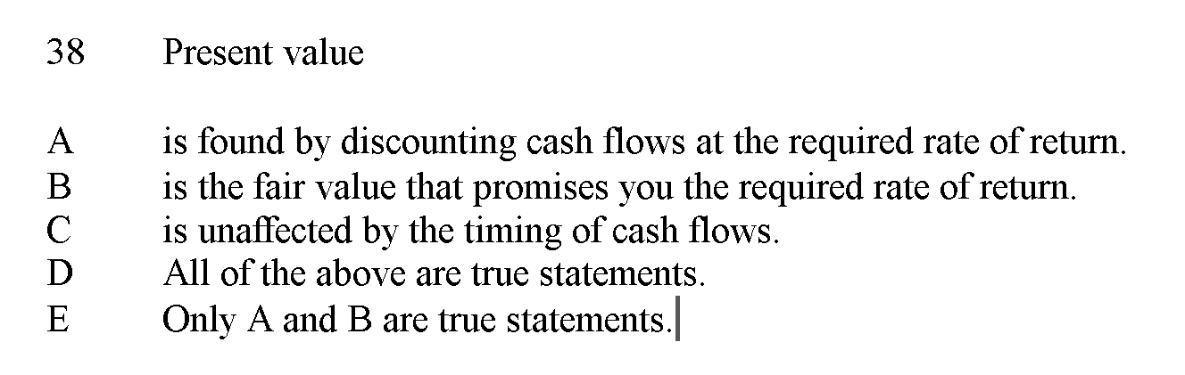 38 Present value A B D E is found by discounting