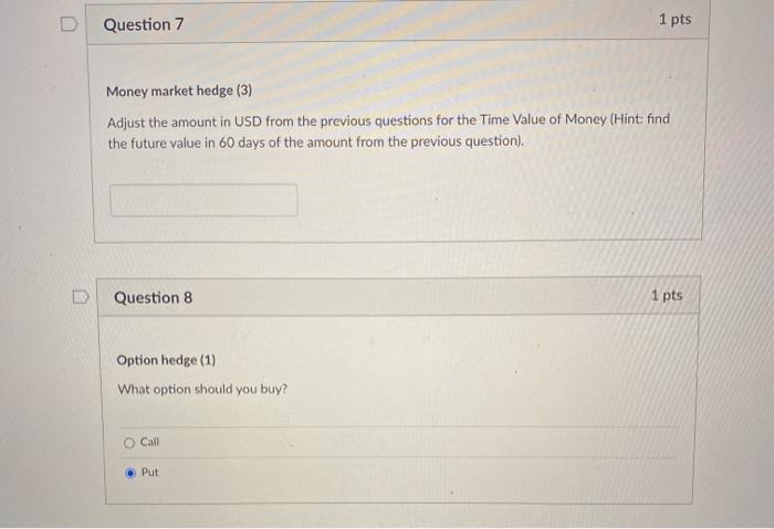 a as follows what is your hedging decision? Data Table DKK3,000,000 Amount