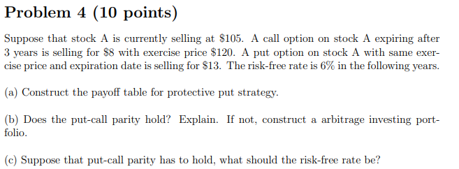  Problem 4 (10 points) Suppose that stock A is currently selling
