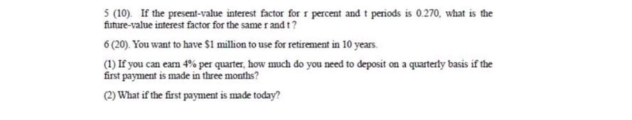  5 (10). If the present-value interest factor for a percent and