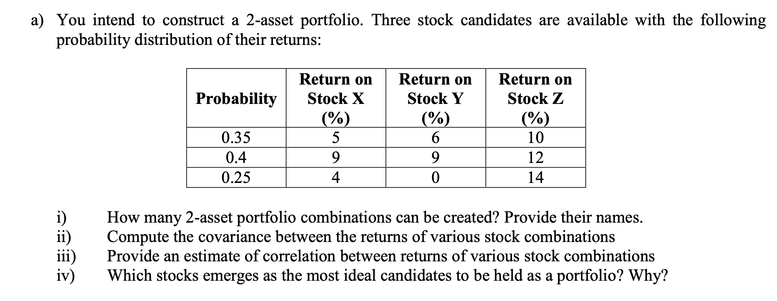 please help and show step by step working a) You intend