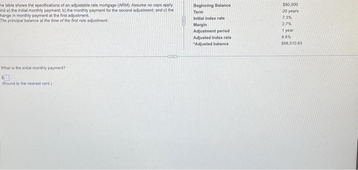 Here is my problem. a.) intial monthly payment b.)the monthly payment for