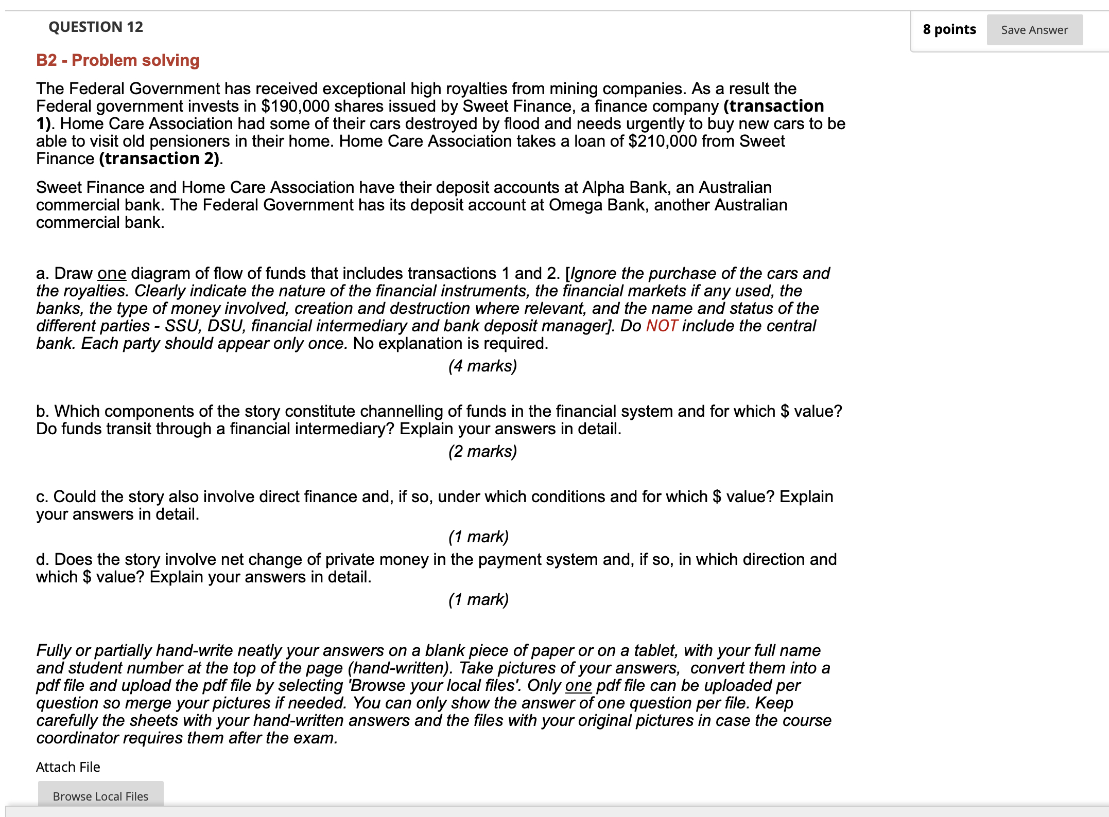  QUESTION 12 8 points B2- Problem solving The Federal Government has
