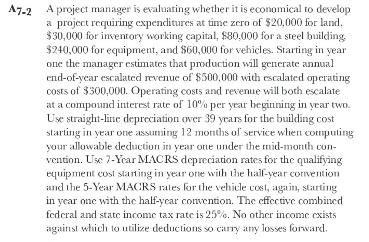A7-2 A project manager is evaluating whether it is economical to