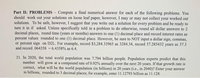  Part II: PROBLEMS - Compute a final numerical answer for each