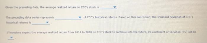 Historical data on realized returns is often used to estimate future results.